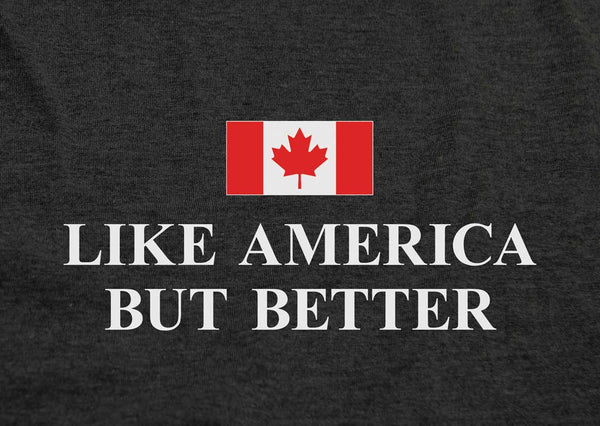 Like America But Better - Men's/Unisex T-Shirt - Made in Canada